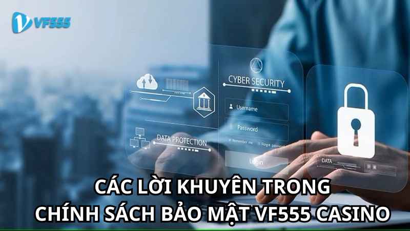 Các lời khuyên hữu ích trong việc xây dựng chính sách bảo mật Vf555 casino